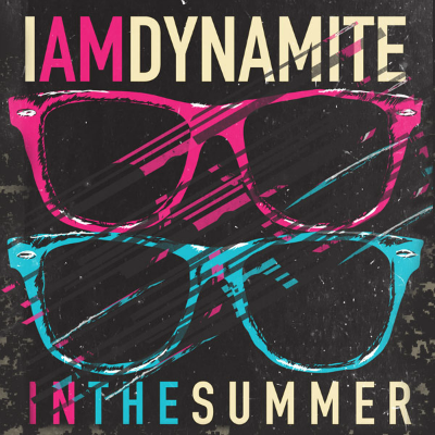 IAMDYNAMITE - In The Summer single ( 2015 )
