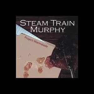 Steam Train Murphy - project: Marmalade ( 2006 )