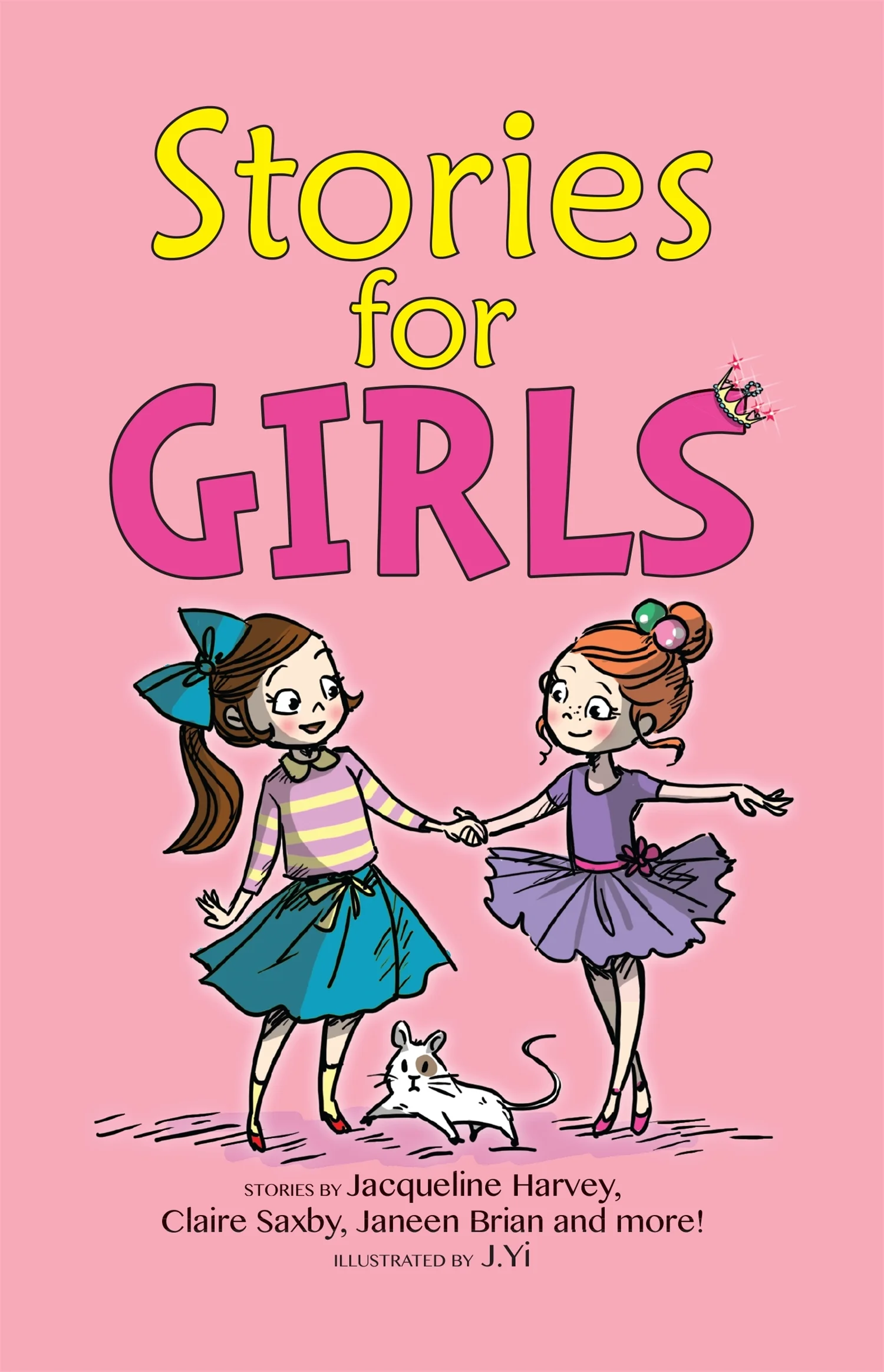 Stories for Girls Featuring stories that girls will be jumping with joy to read and re-read, Stories for Girls is a selection of wonderful stories written by Australian authors especially for girls in the 6- to 8-year-old age group. Girls will delight in stories featuring unicorns, singing recitals, magic capes and more. Once they start reading, they won’t want to stop! Authors include Jacqueline Harvey, Janeen Brian, Jess Black, Claire Saxby, David Harding, Di Bates, George Ivanoff, Grace Atwood, Deborah Kelly, Tania Cox, Martin Chatterton and Maisie Duborsarsky.
