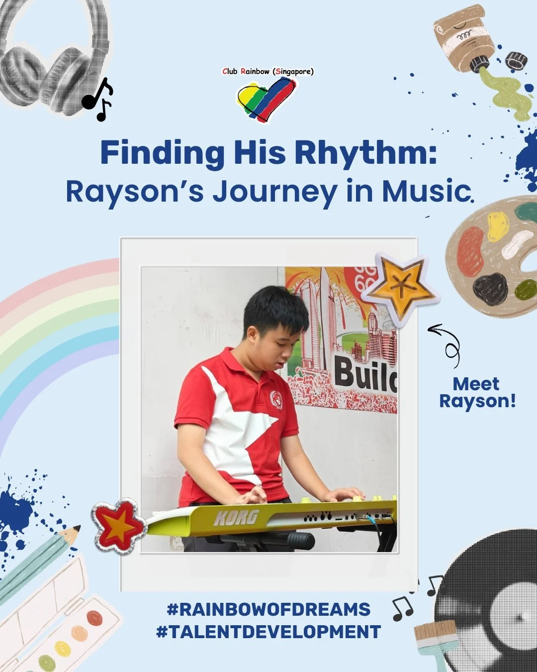 🌈 Finding His Rhythm: Rayson&rsquo;s Journey in Music 🎵✨

Rayson has been part of Club Rainbow (Singapore) for the past ten years, growing alongside a community that has supported him through different seasons of learning, discovery, and personal g