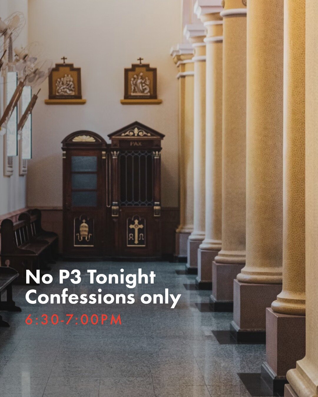 Announcement: NO P3 tonight. Confessions only from 6:30-7:00PM. Have a great Thanksgiving! 🦃🍛🍂