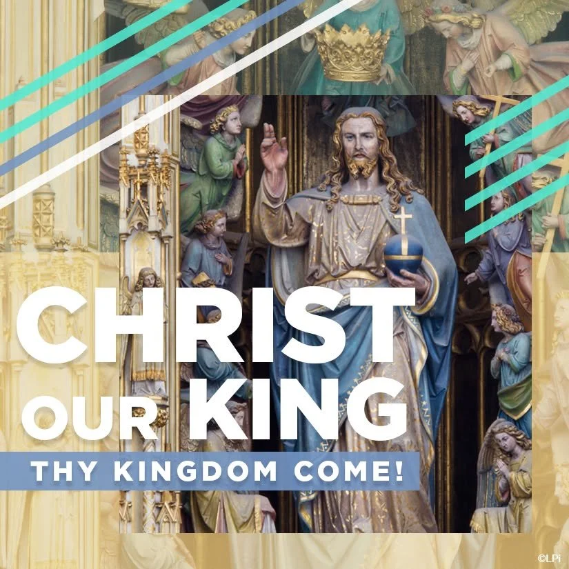 Join us for Mass this Sunday as we celebrate the Feast of Christ the King and close out the liturgical year. Saturday Vigil 5pm; Sunday 7:30, 9, 10:30, 11, Noon (Spanish) and 6pm.