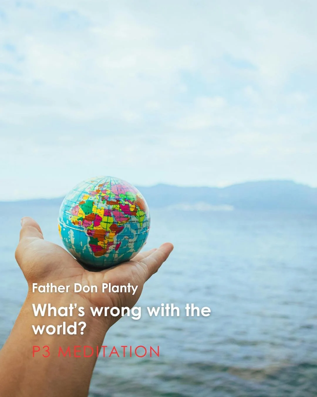 Join us for tonight's P3 Meditation given by Father Don Planty: &ldquo;What&rsquo;s wrong with the world?&rdquo;

P3: Prayer, Penance, and Pub, which is a weekly time of Exposition of the Most Blessed Sacrament with Confession available followed by y