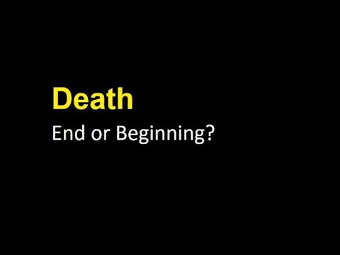 Death- is it the end?
