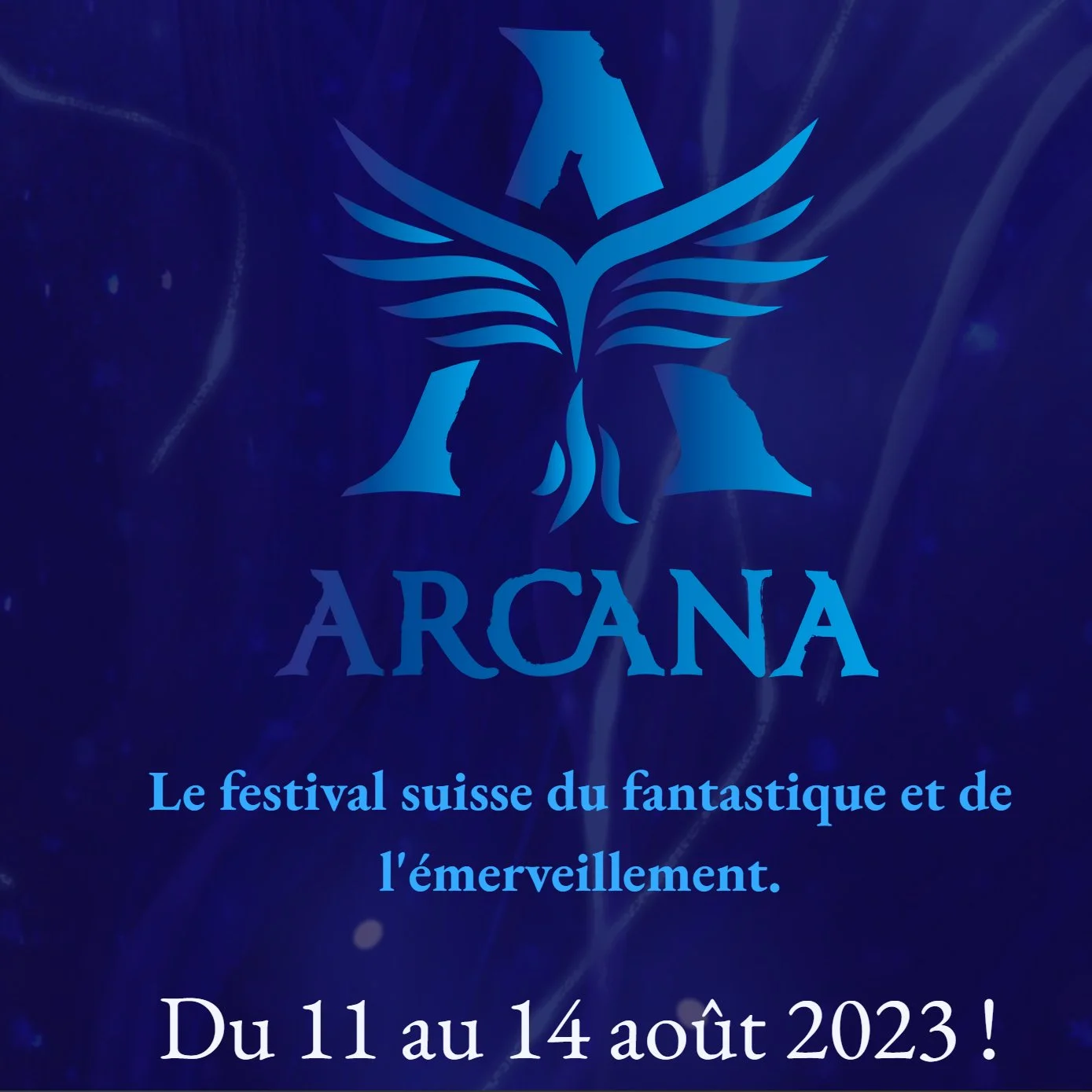 ARCANA, Morges  - August 11 - 14 
