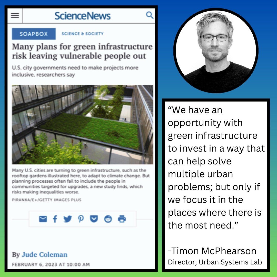 New article in @sciencenews discussing a research study co-led by the Urban Systems Lab and @cary.institute on how US cities discuss and define equity in official green infrastructure city planning, conducted by USL&rsquo;s @timonm, Zbigniew Grabowsk