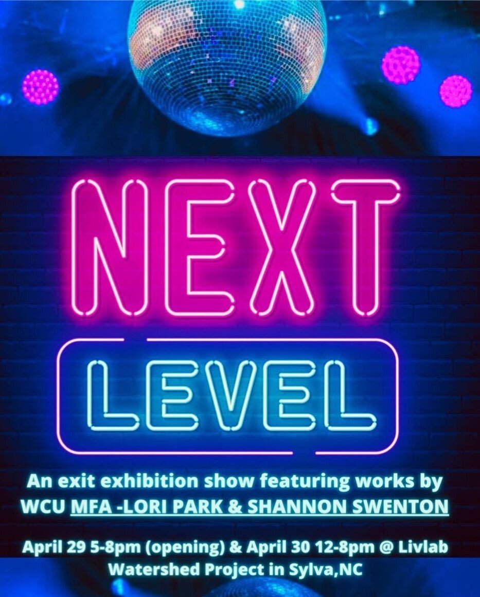 Repost from @wculivlab
&bull;
Save a date and come out next week to the NEXT LEVEL show featuring two of WCU awesome MFA students. LORI PARK and SHANNON SWENTON. @ the Livlab Watershed Project Space on Mill St. Sylva.