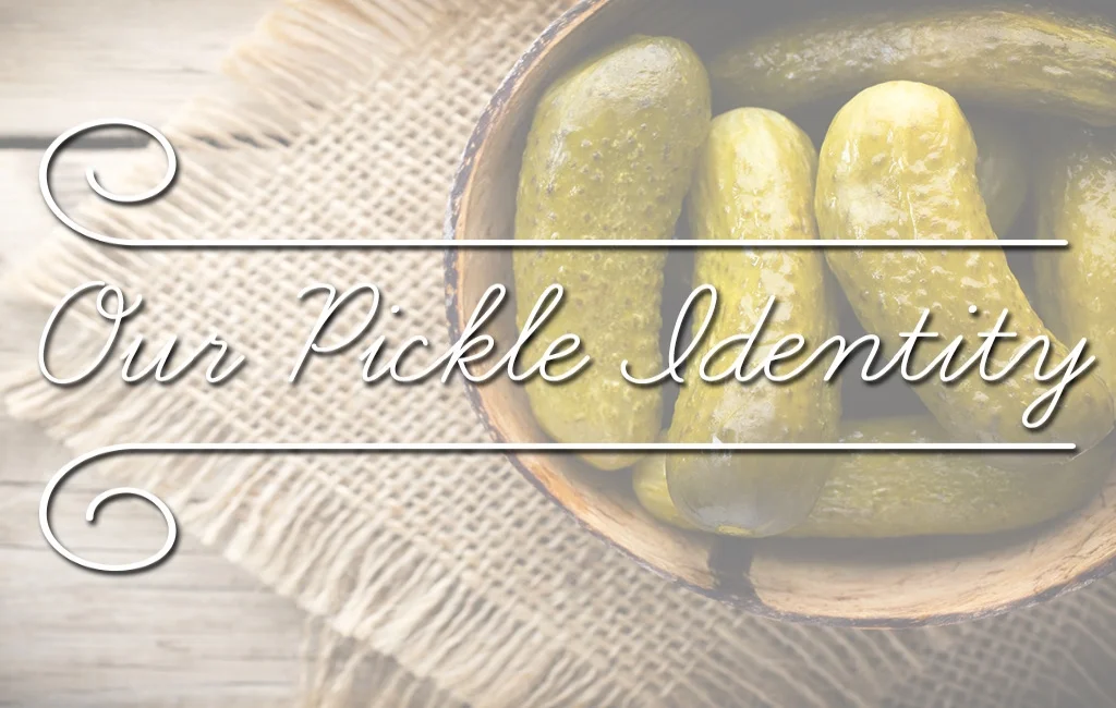 Our Pickle Identity