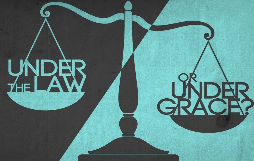 Under the Law or Under Grace
