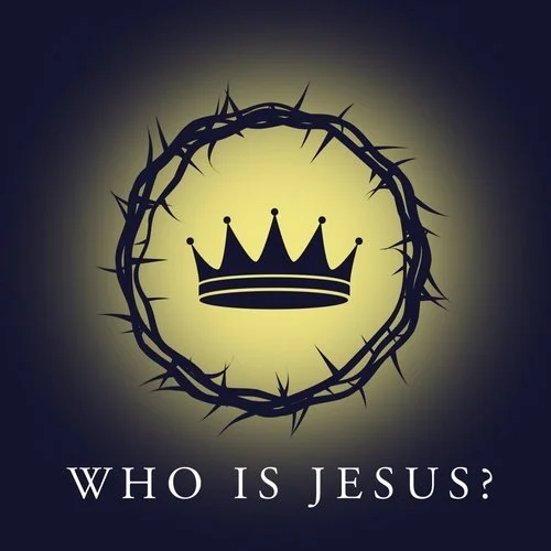 Who Is Jesus? - "Christ"