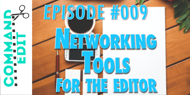 These are the Networking Tools of an Editor : Cmd+Edit 009