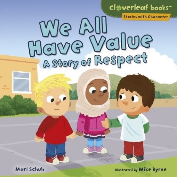 Cloverleaf-Books-We-All-Have-Value-by-Mari-Schuh