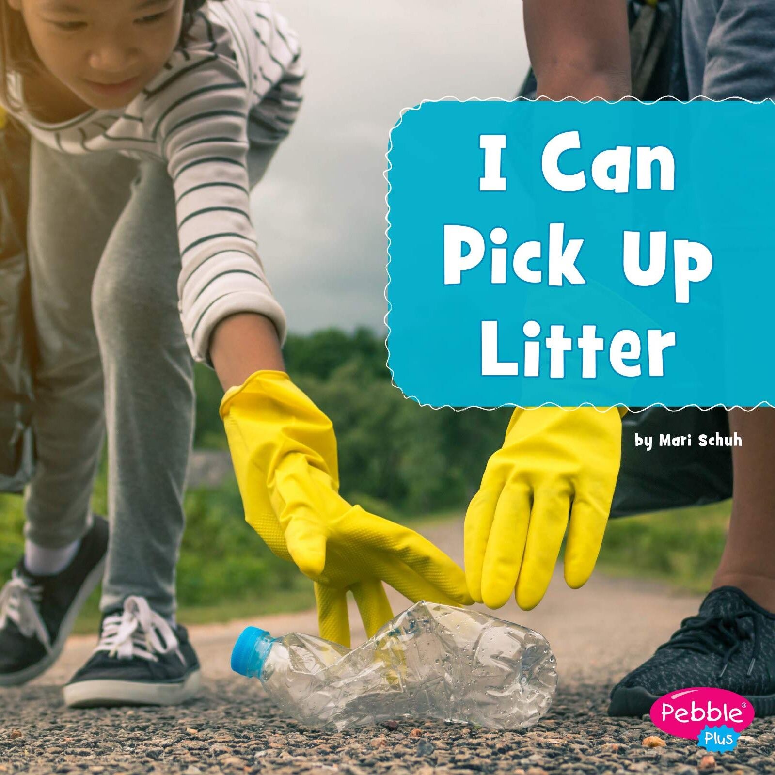 Capstone-I-Can-Pick-Up-Litter-by-Mari-Schuh