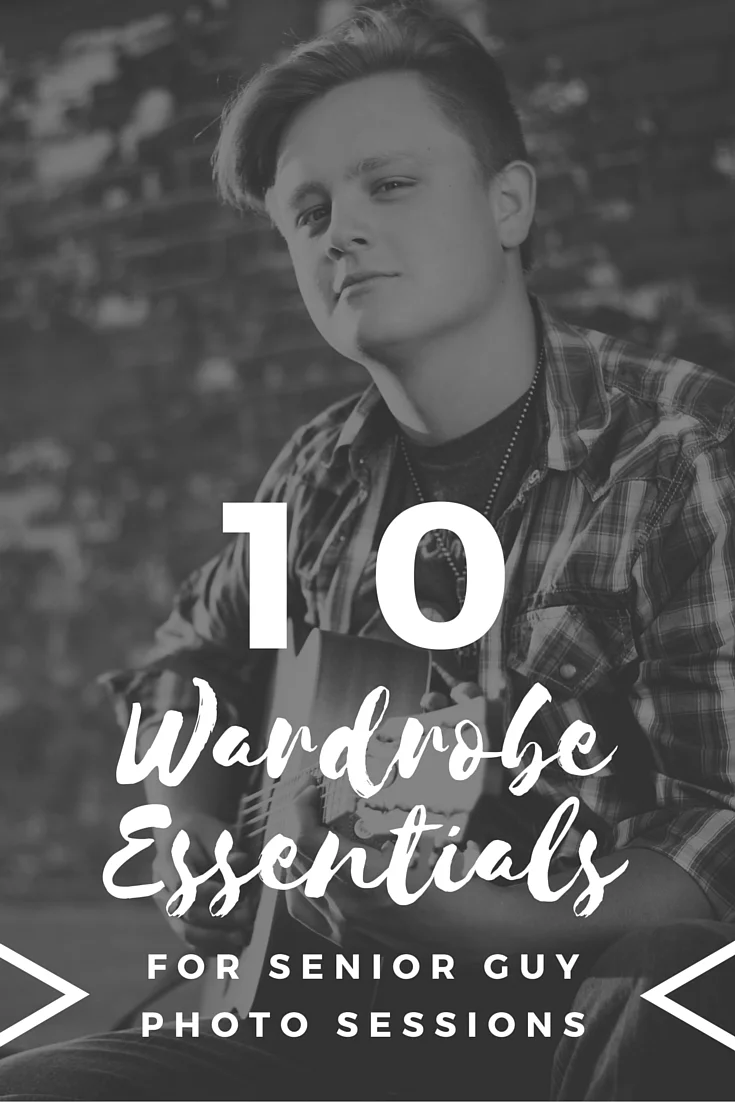 10 Wardrobe Essentials for Senior Guy Photo Sessions