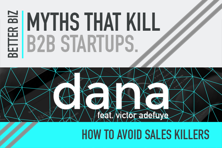 Lunch + Learn | Myths that Kill B2B Startups