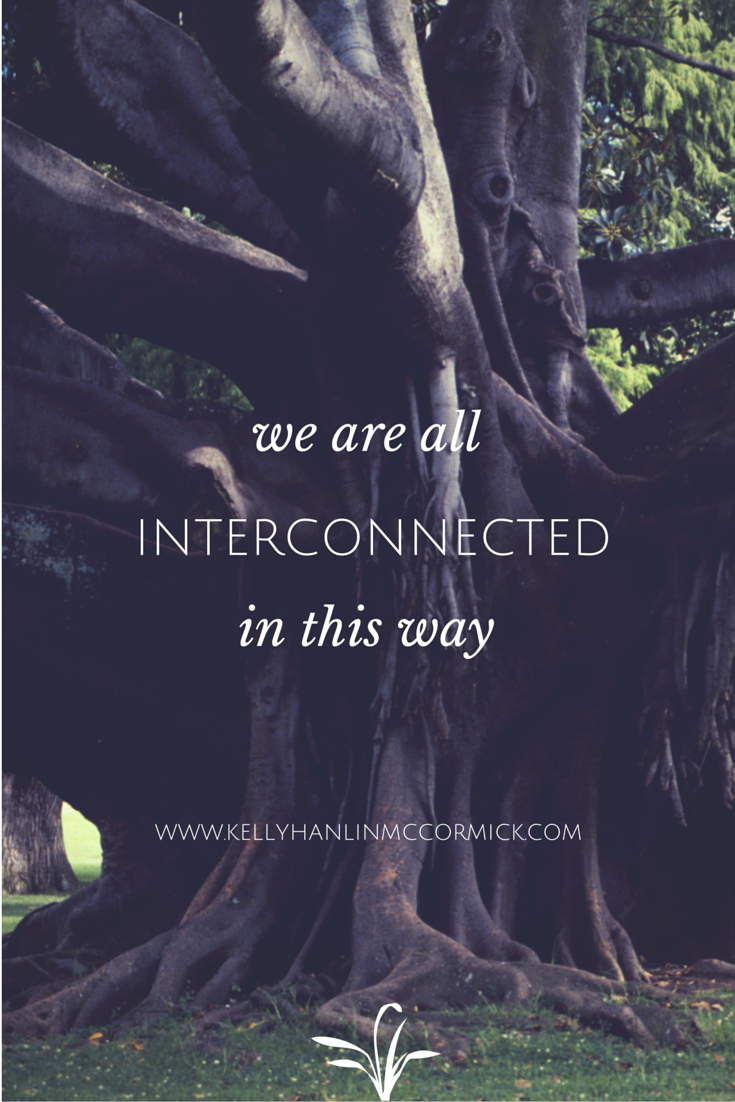 We Are All Interconnected in This Way