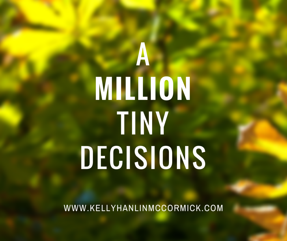 A Million Tiny Decisions