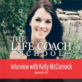 The-Life-Coach-School-Podcast-Interview-with-Kelly-McCormick-278x278.jpg