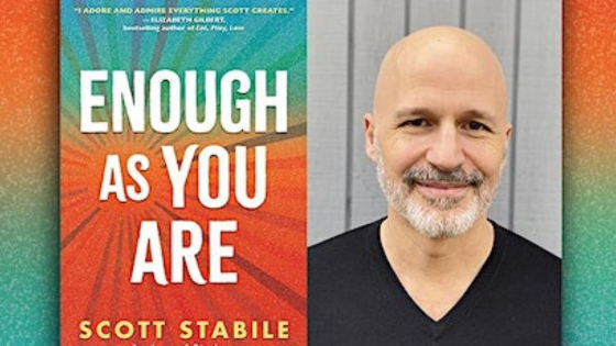 You Are Enough w/Scott Stabile