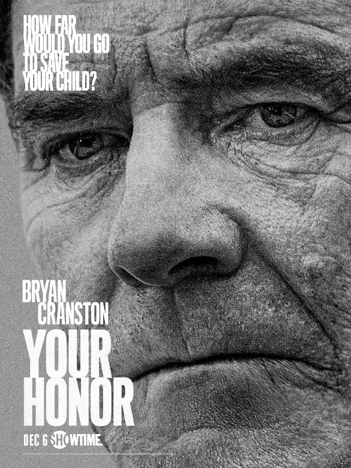  The season one campaign fro Your Honor, a 10-episode limited series starring Emmy® and Golden Globe® Award-winner Bryan Cranston.  In collaboration with the agency Refinery. Comps included as well. 