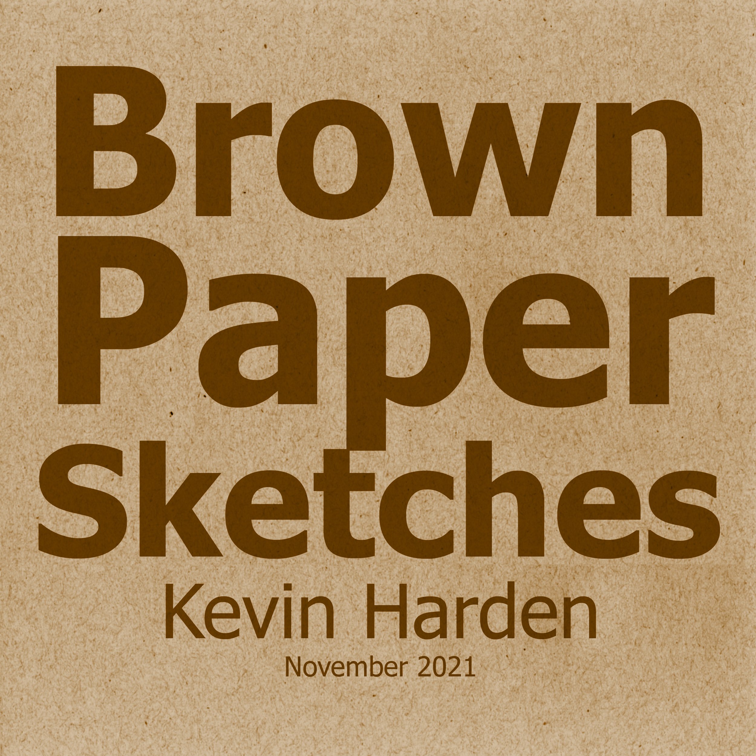 Brown Paper Sketches--