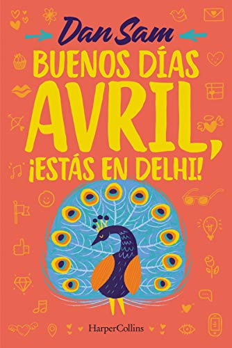 BUENOS DÍAS AVRIL, ¡ESTÁS EN DELHI!