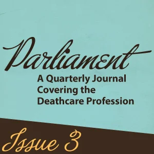 Parliament Issue 3 • Cremation Overview