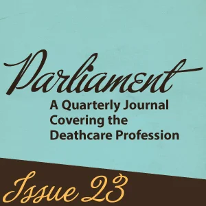 Parliament Issue 23 • Deathcare's Online Presence