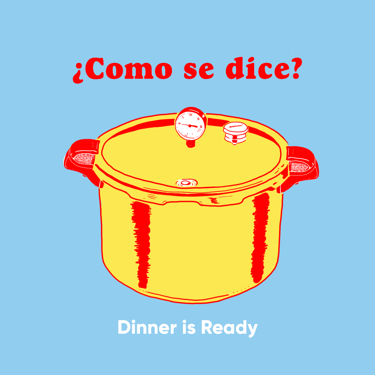 SeHablaUSA_IG_Quote_Illustration_DinnersReady.gif