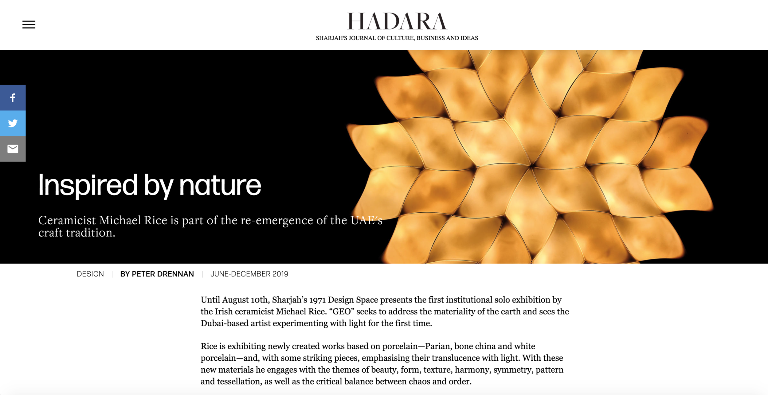  Featured in the inaugural edition of “Hadara” - SHARJAH'S JOURNAL OF CULTURE, BUSINESS AND IDEAS   https://hadaramagazine.com/june2019/michael-rice/   