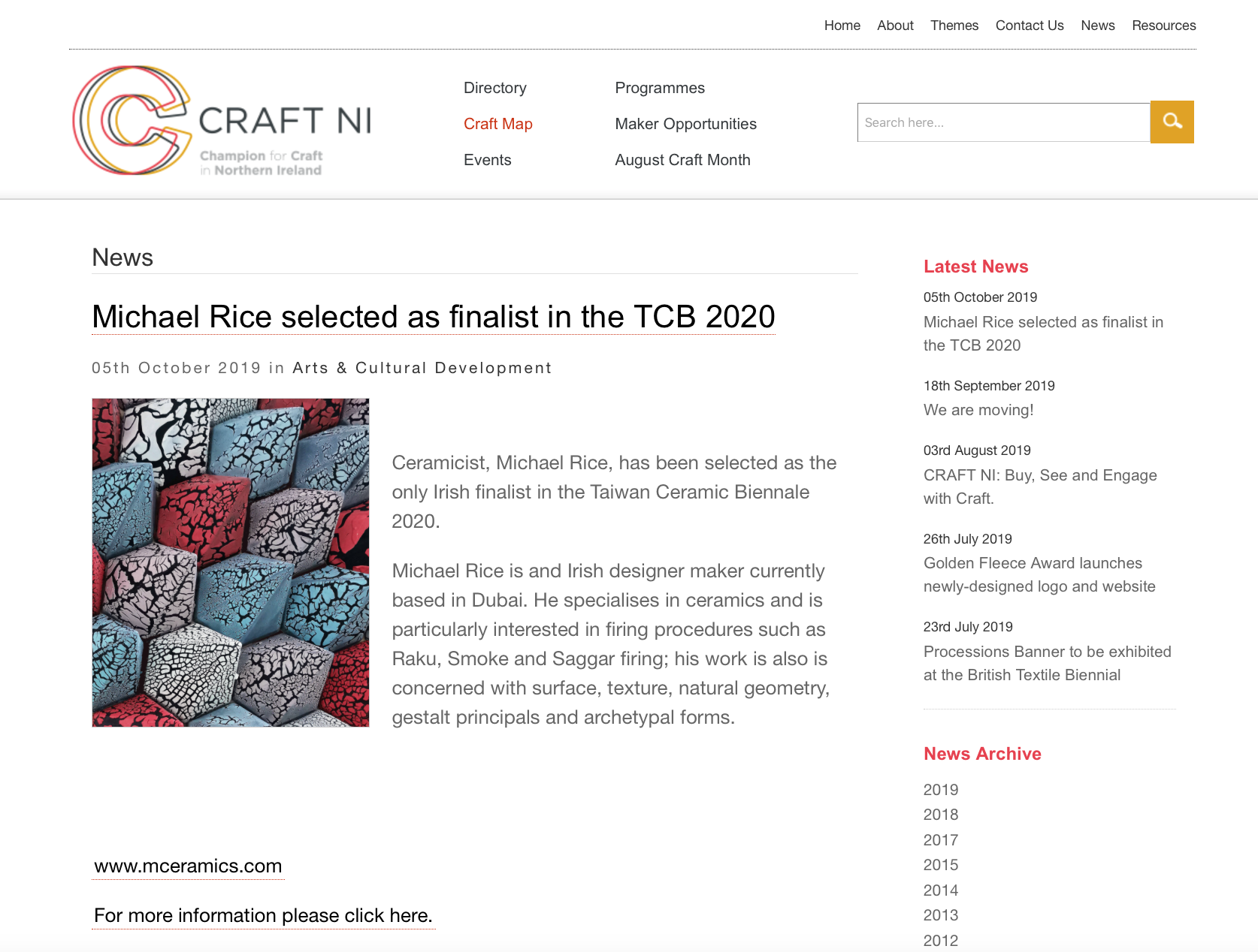  http://www.craftni.org/news-article/michael-rice-selected-as-finalist-in-the-tcb-2020  Craft NI posting my selection as a finalist for the Taiwan Ceramic Biennale 2020 