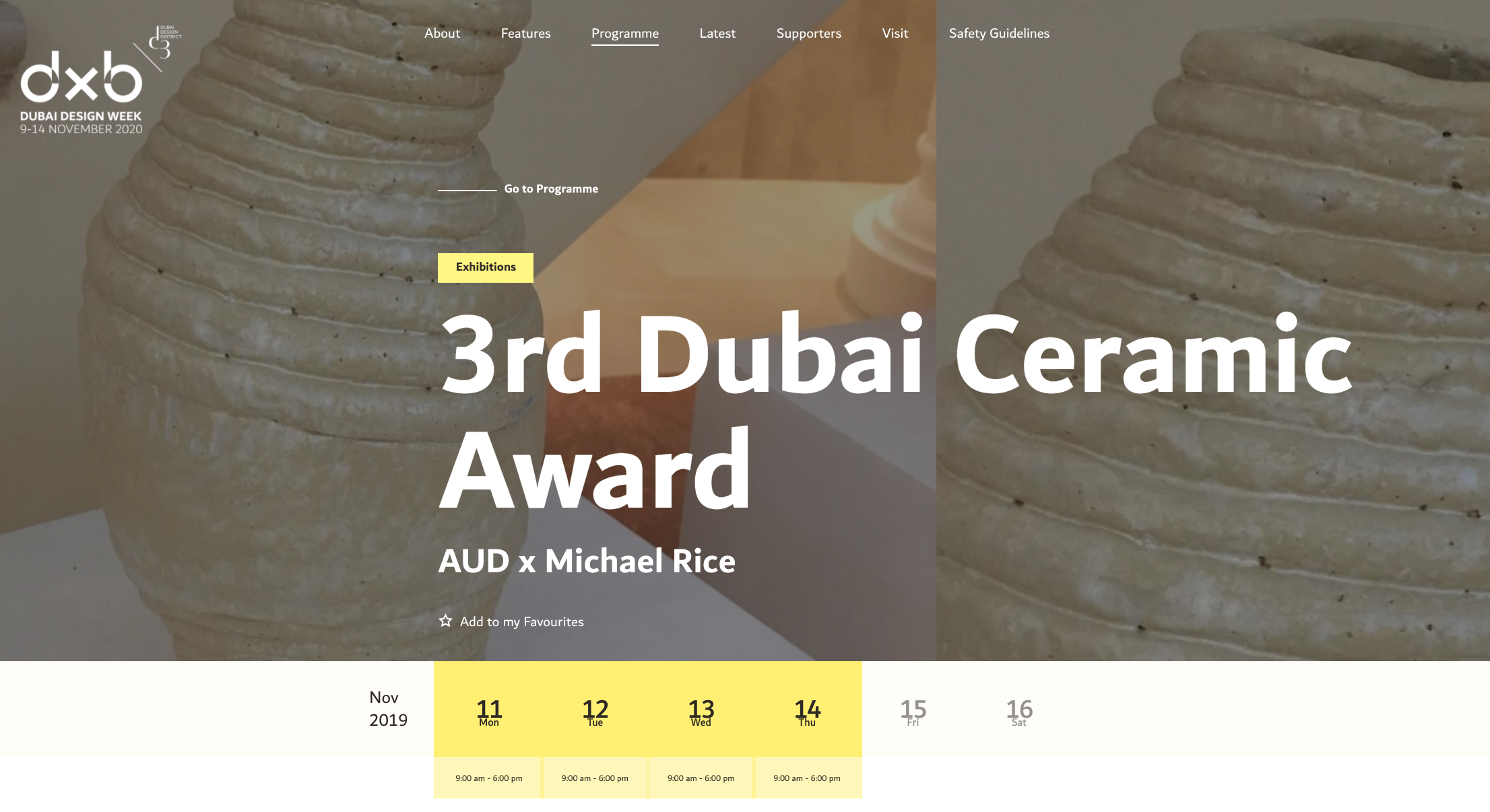 The 3rd Dubai Ceramic Award. An exhibition of the Dubai Ceramic Award finalists and awards ceremony held at AUD, showcasing the growing interest in clay culture in the region. 