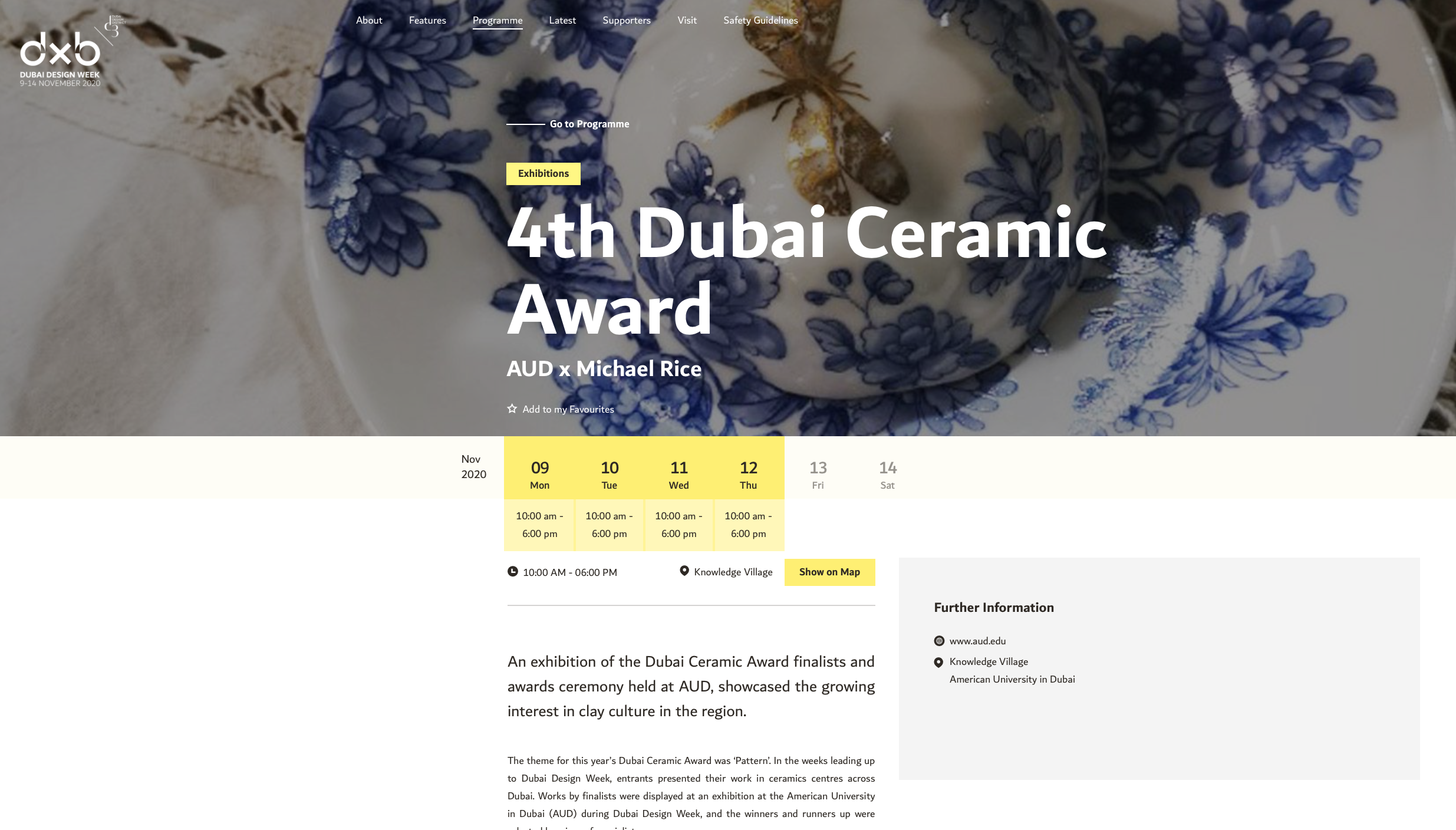  The 4th Dubai Ceramic Award. An exhibition of the Dubai Ceramic Award finalists and awards ceremony held at AUD, showcasing the growing interest in clay culture in the region. 