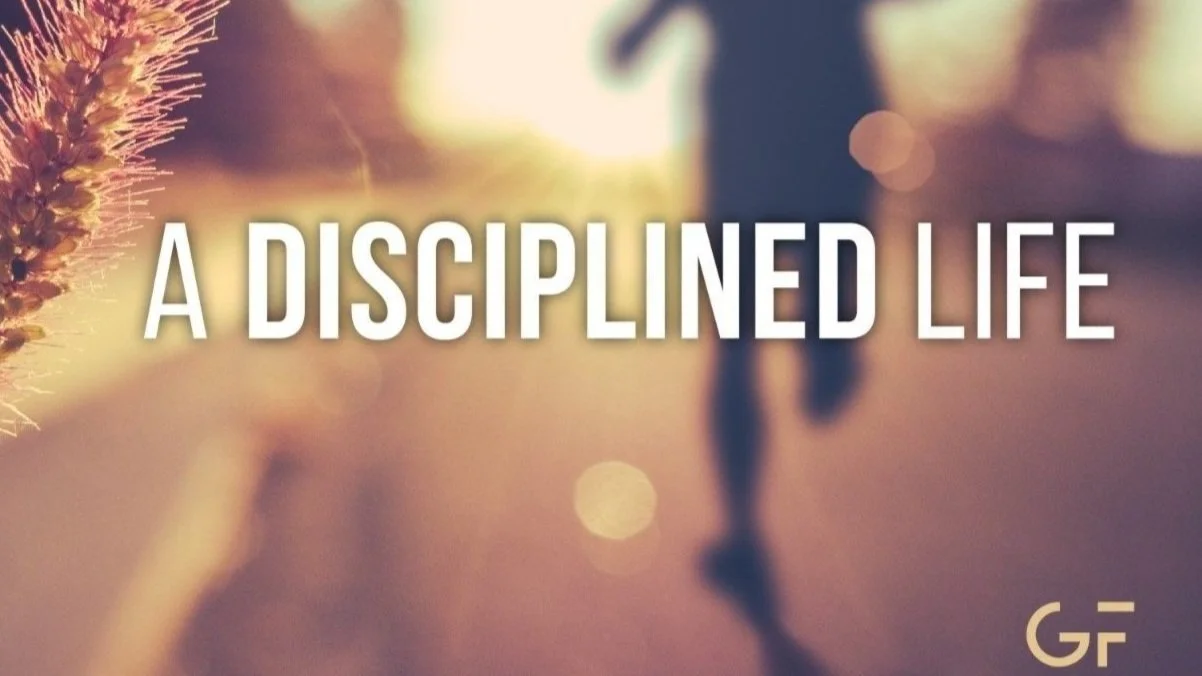 A Disciplined Life