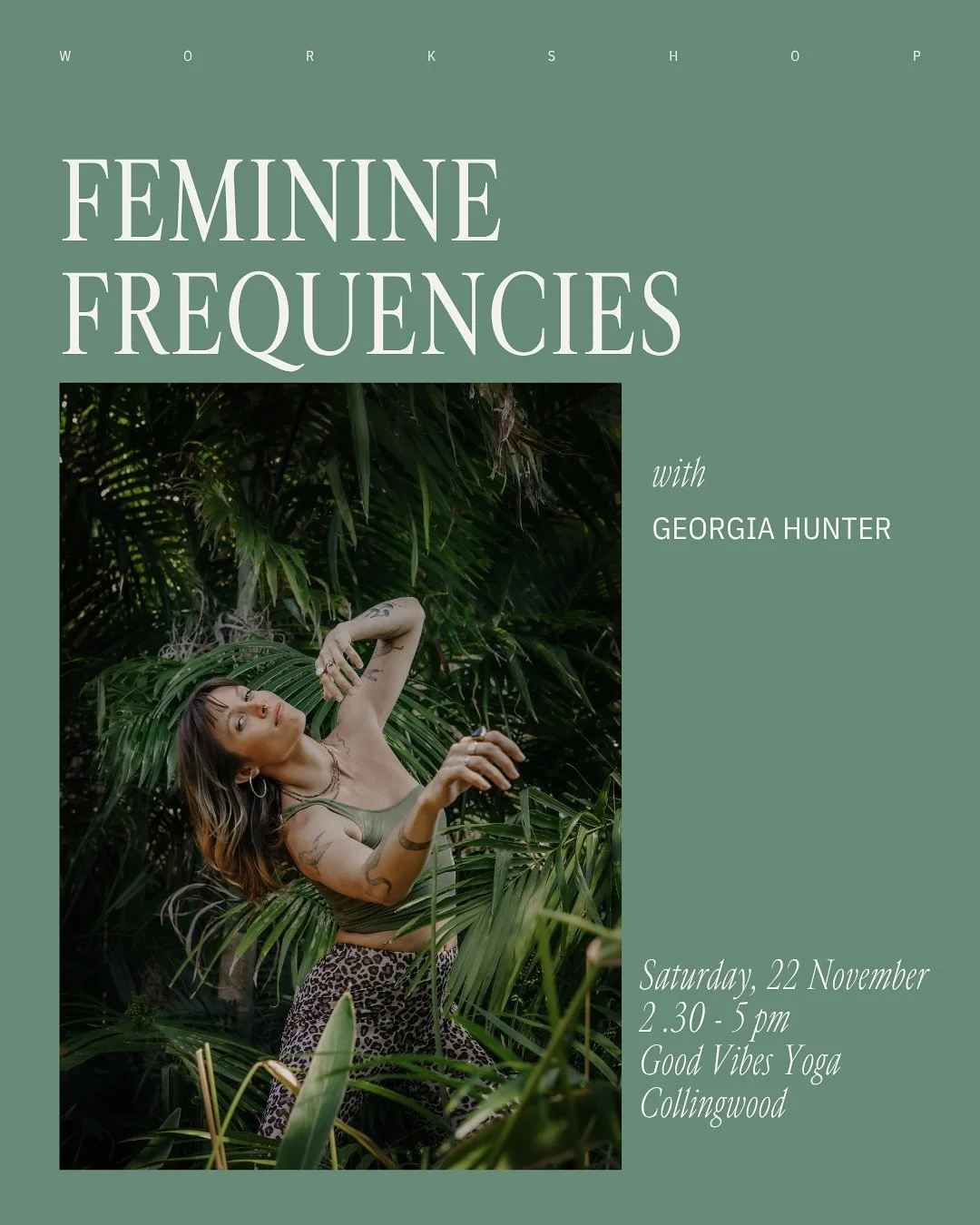 Feminine Frequencies with Georgia Hunter is back by popular demand ✿ Join this movement based event, designed for those craving a deeper connection to their sensuality and femine power.

In the second series of this 2.5 hour event you will be given t