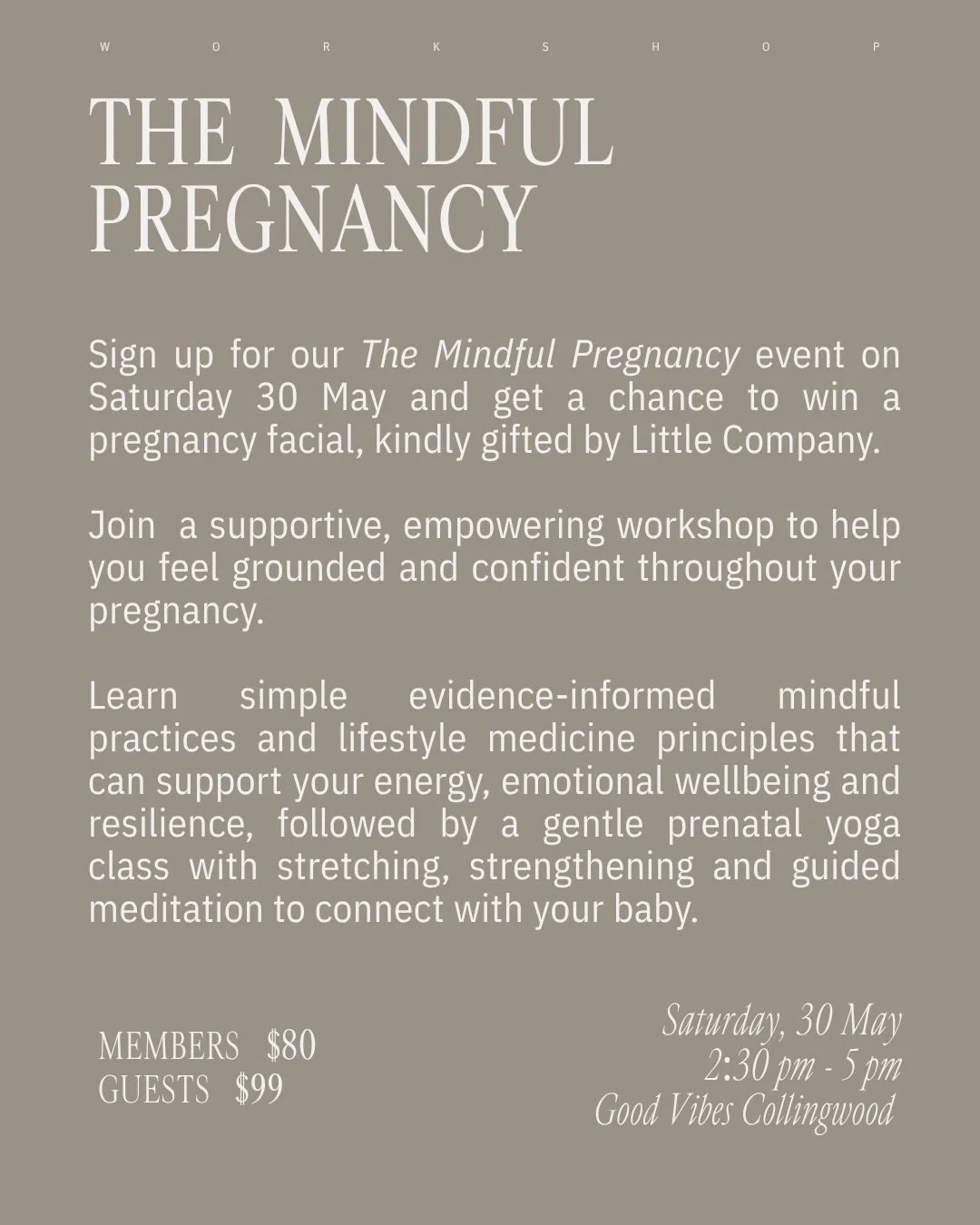 This event just got better &hearts; sign up for The Mindful Pregnancy event on Saturday, 30 May and get a chance to win a pregnancy facial, from the beautiful team at @_littlecompany. 

Join a supportive, empowering workshop with GV teacher and clini