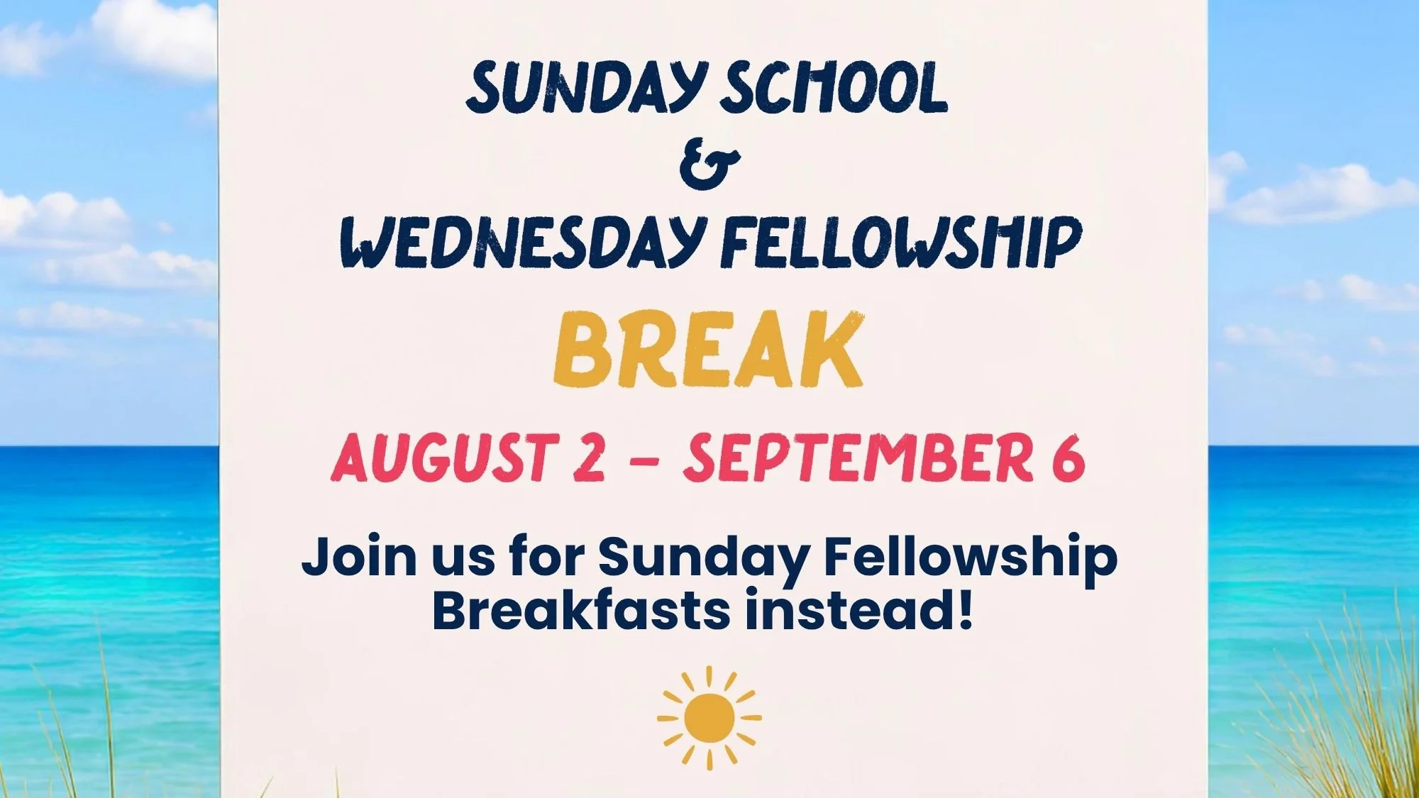 Sunday School &amp; Wednesday Fellowship Break