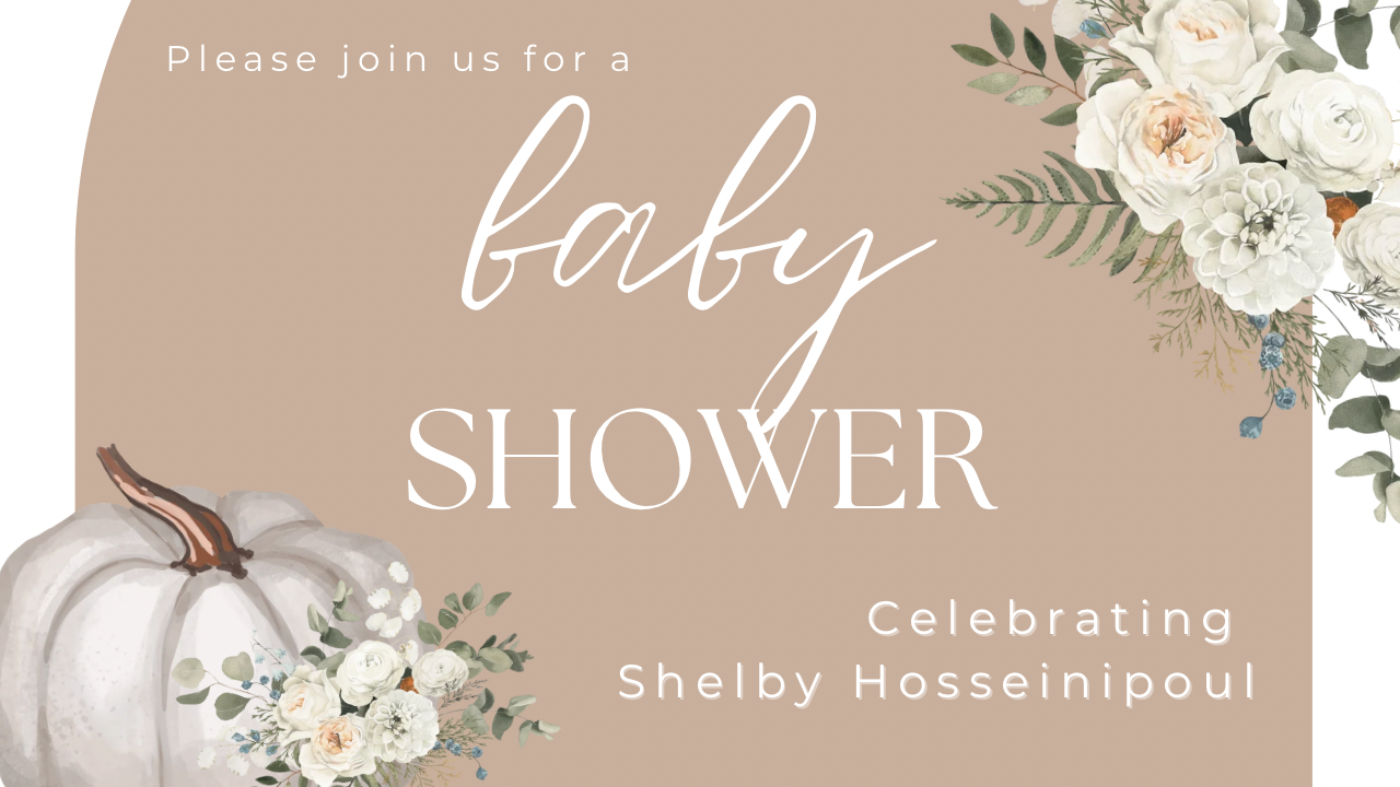 Baby Shower for Shelby Hosseinipoul