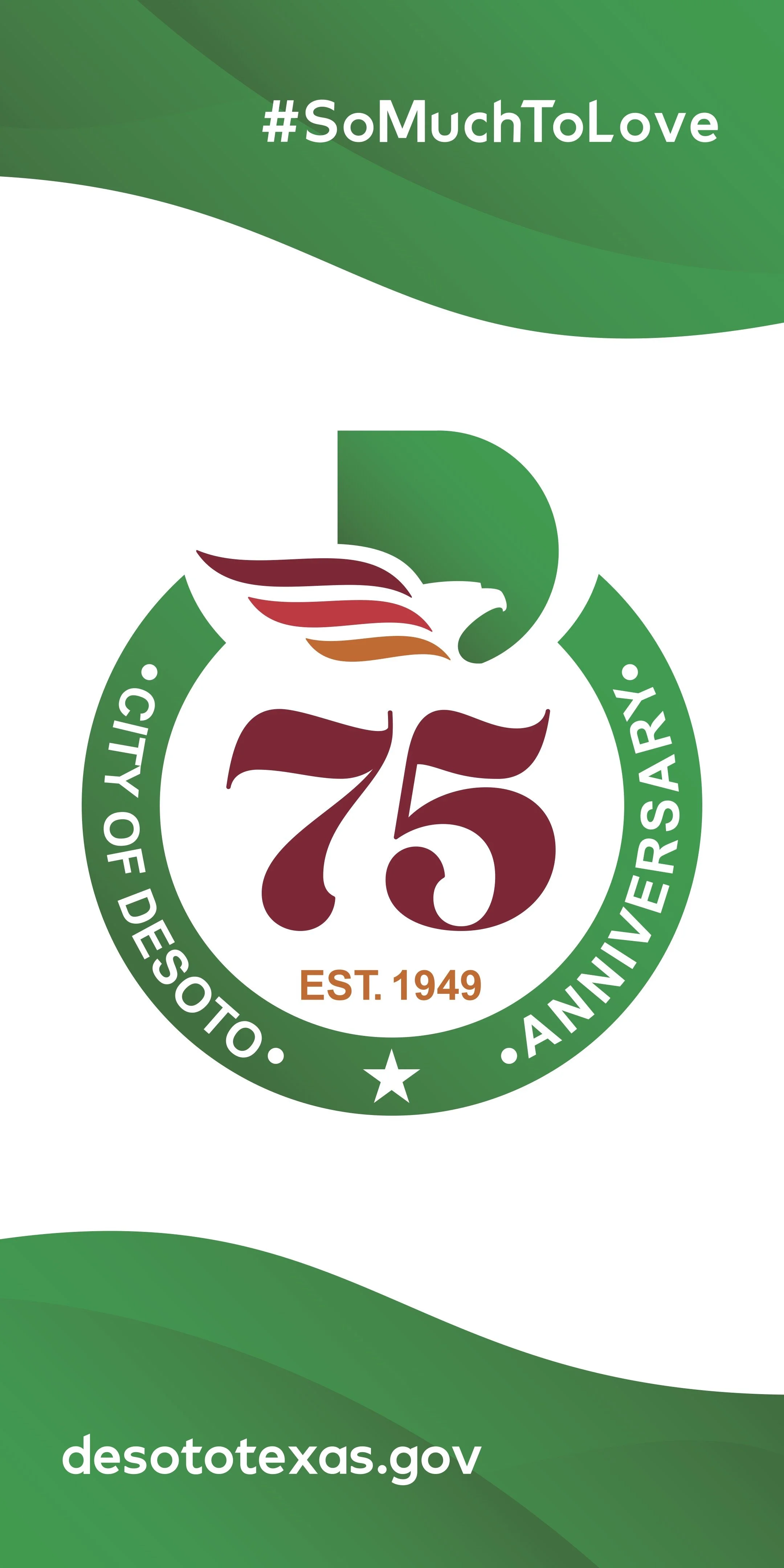 Celebrating the 75th anniversary of the Department of Este of Desoto with a logo featuring a stylized eagle and the number 75, established in 1949, with a green and white color scheme and the website desotatexas.gov.