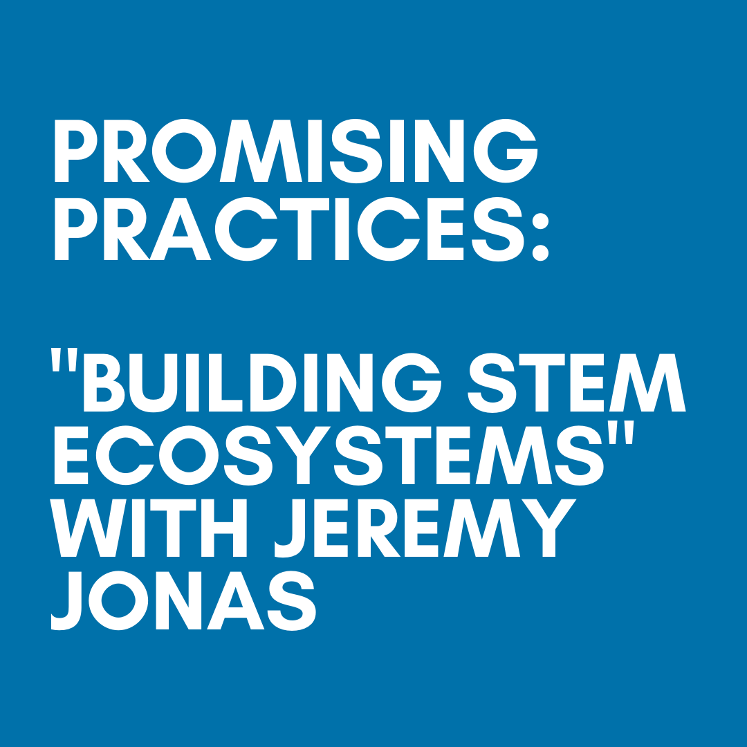 promising practices building stem ecosystems.png