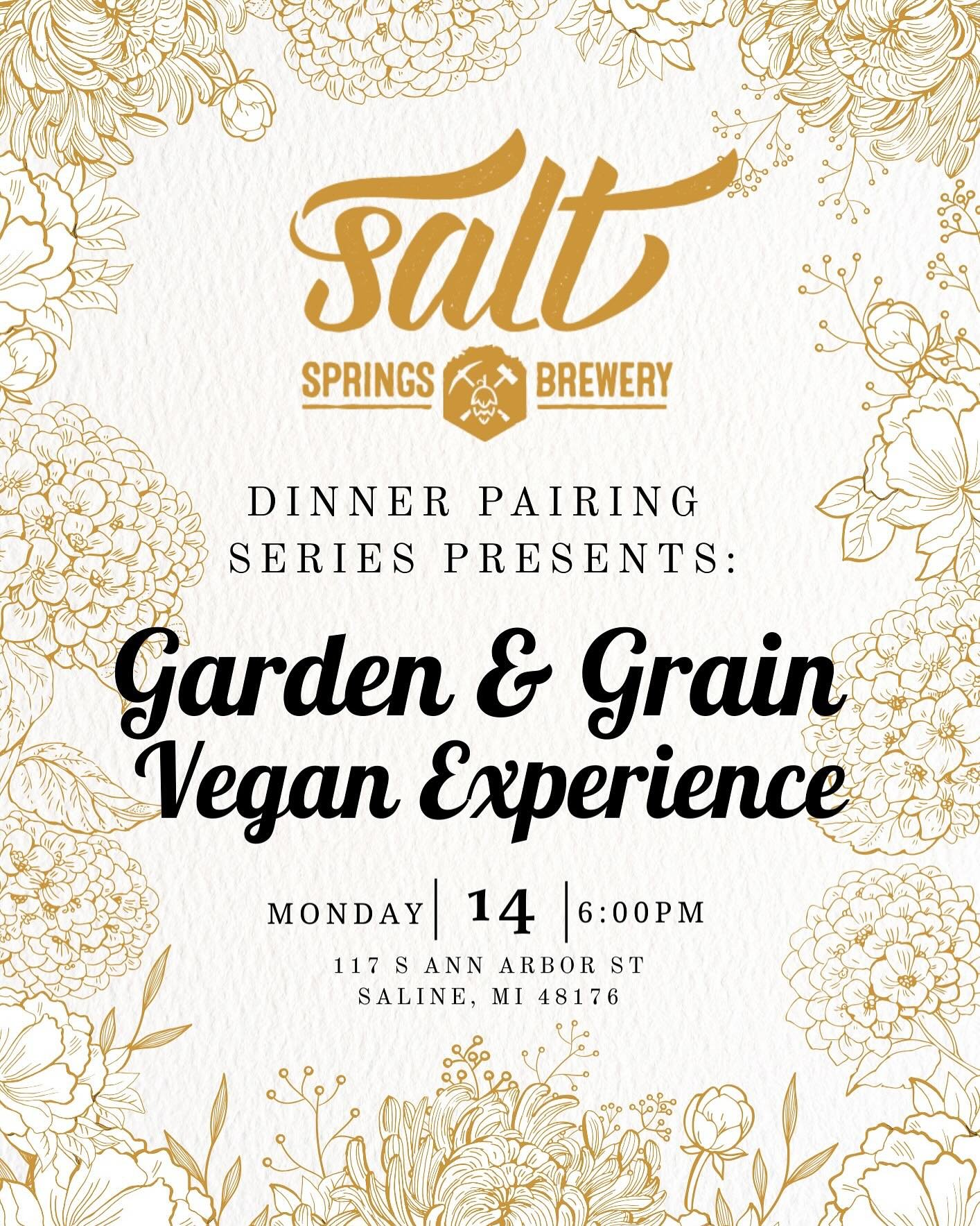 🌱✨ Get ready for an unforgettable evening at the Garden &amp; Grain Vegan Experience hosted by Salt Springs Brewery! 🍴 Dive into a delicious 5-course vegan journey featuring Edamame Hummus, Watermelon Poke, Vegetable Stew, Korean BBQ Tempeh, and Ch