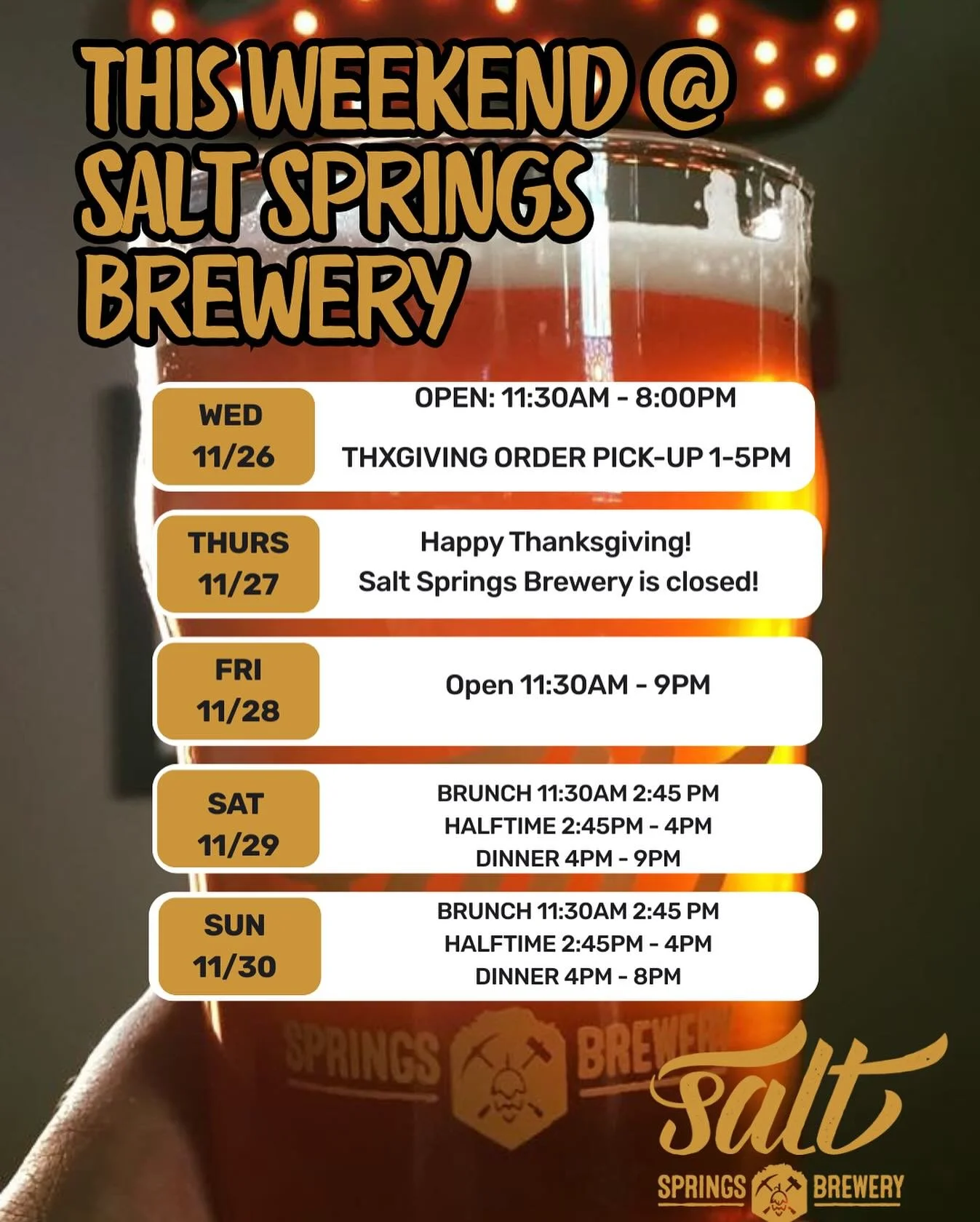 This week at Salt Springs Brewery! We are closed tomorrow, Happy Thanksgiving! 🦃