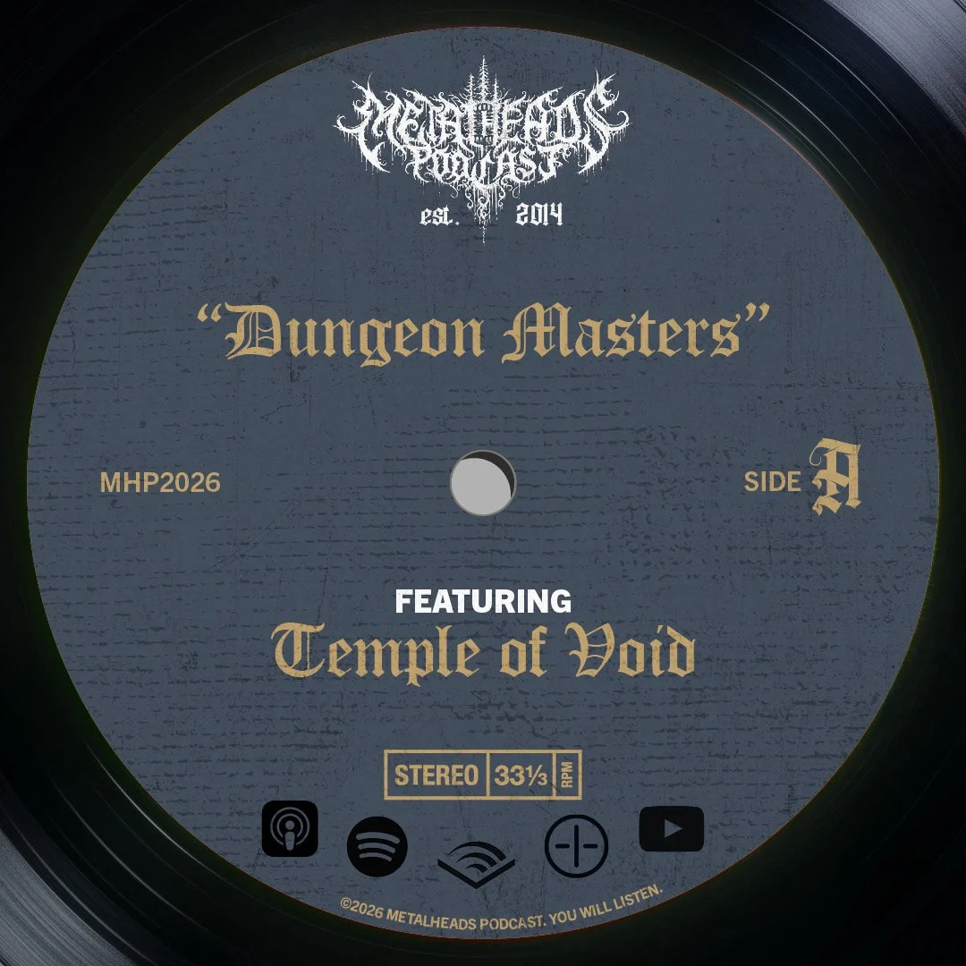 Metalheads Podcast Episode #166: Dungeon Masters 