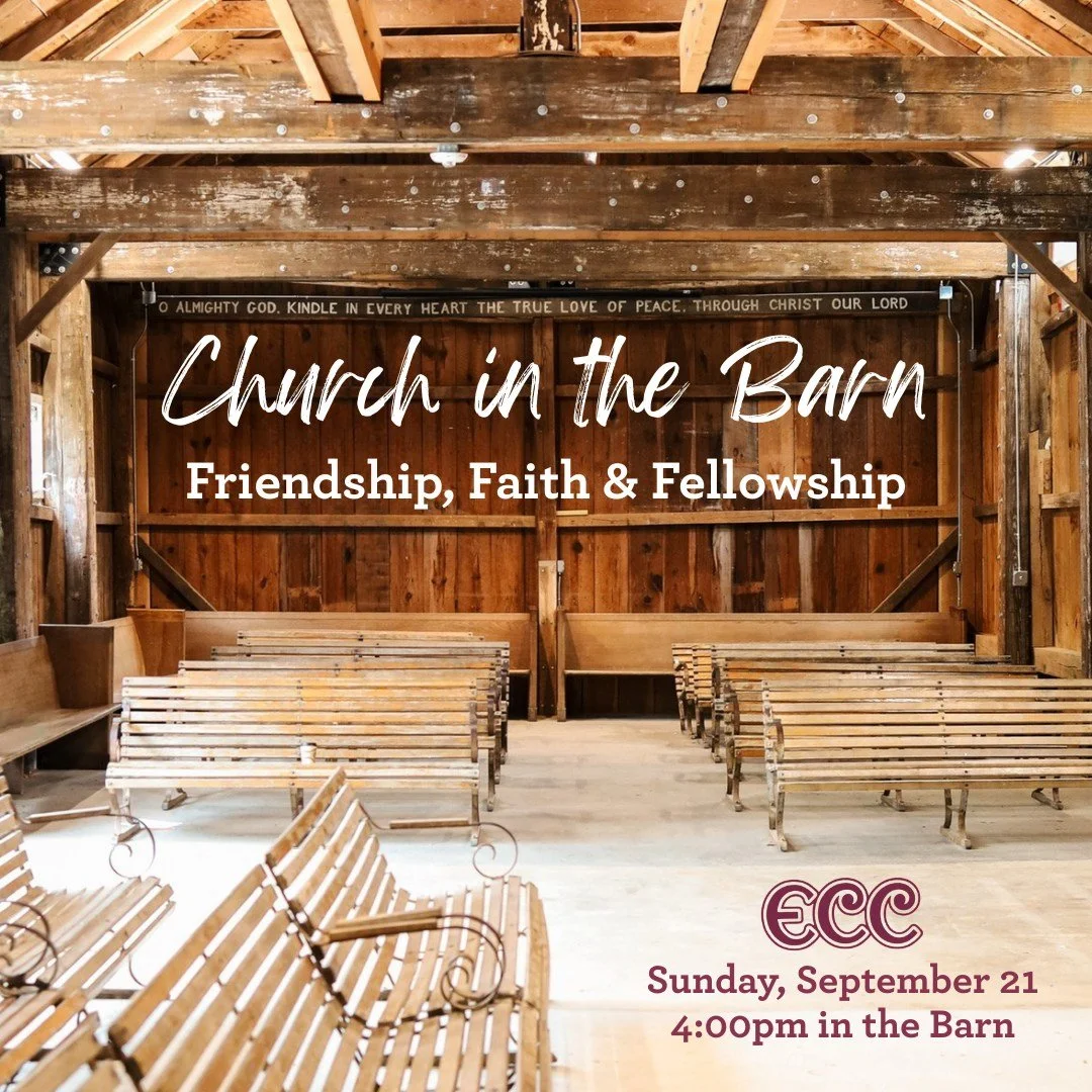 Join us for Church in the Barn! This public service will be on Sunday, September 21 at 4:00pm. All are welcome to come as we gather in friendship, faith and fellowship. We hope to see you there!

Looking for more connection and community? Join us fro