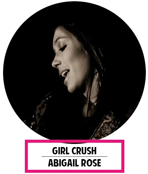 abigail rose girl crush