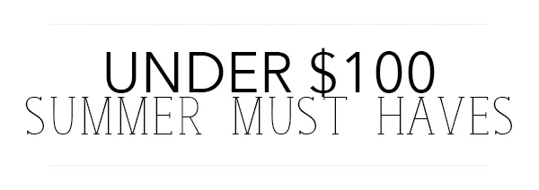 Summer Buys under $100