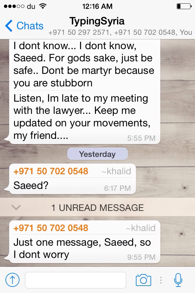 4/19/15, 12:17:38 AM: ya know, I am not sure how I feel about this - it feels like drama for the purpose of violence porn - when the first unanswered message happened I knew this is where it was going. hoping it is a power outage and not a death. - Age 22, United Arab Emirates