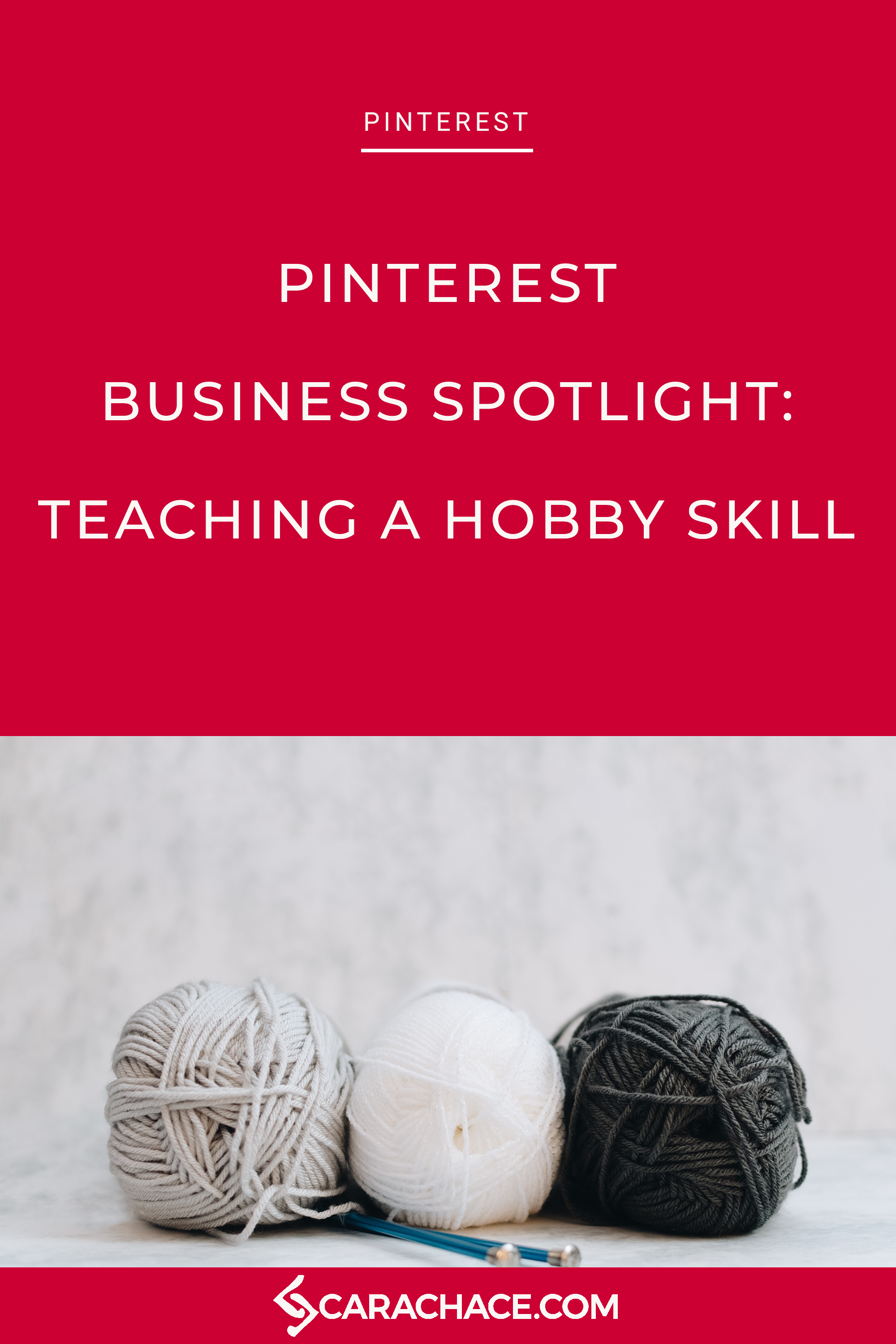 When you're using Pinterest to teach a hobby skill, like knitting, best practices also apply. Learn how a small business owner teaching beginner knitters can improve her profile. #pinterestmarketing #pintereststrategy #digitalmarketing #smallbusiness #carachace #rockstarceo