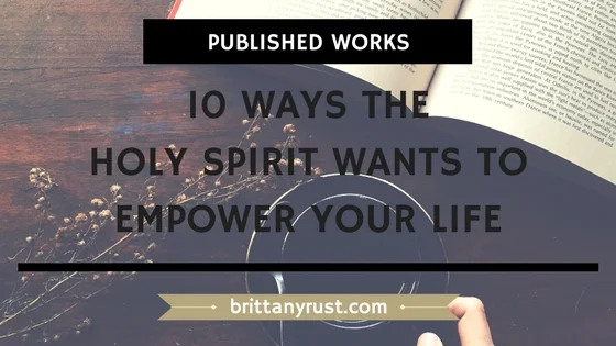 NEW Crosswalk Article // 10 Ways the Holy Spirit Wants to Empower You