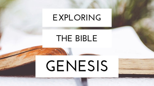 Exploring the Bible : Genesis — Brittany Rust